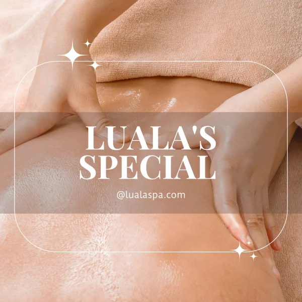 LUALA'S SPECIAL: Elevate Your Massage Experience!